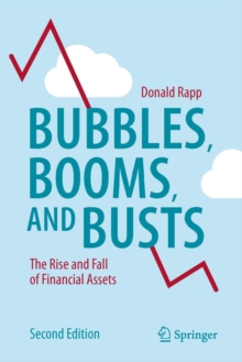 Image for Bubbles, Booms, and Busts : The Rise and Fall of Financial Assets