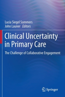 Image for Clinical uncertainty in primary care  : the challenge of collaborative engagement