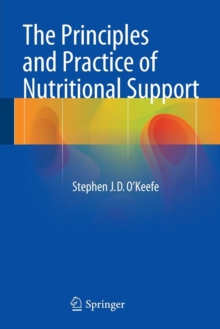 Image for The Principles and Practice of Nutritional Support