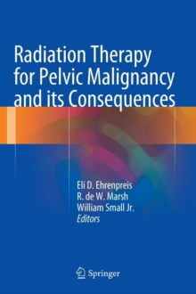 Image for Radiation Therapy for Pelvic Malignancy and its Consequences