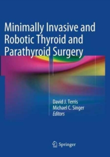 Image for Minimally Invasive and Robotic Thyroid and Parathyroid Surgery
