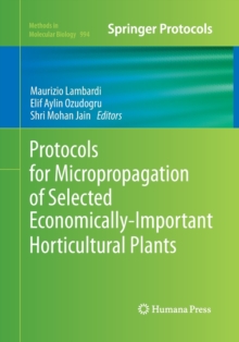Image for Protocols for Micropropagation of Selected Economically-Important Horticultural Plants