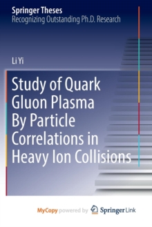 Image for Study of Quark Gluon Plasma By Particle Correlations in Heavy Ion Collisions