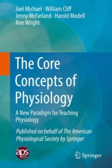 Image for Core Concepts of Physiology: A New Paradigm for Teaching Physiology