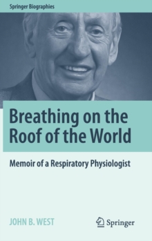Image for Breathing on the roof of the world  : memoir of a respiratory physiologist