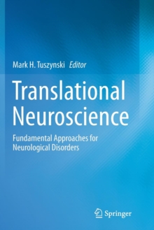 Image for Translational Neuroscience : Fundamental Approaches for Neurological Disorders