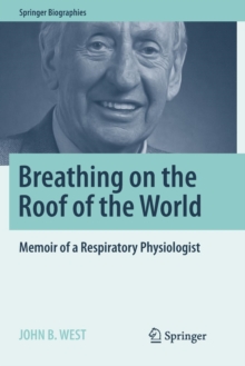 Image for Breathing on the Roof of the World : Memoir of a Respiratory Physiologist