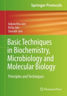 Image for Basic Techniques in Biochemistry, Microbiology and Molecular Biology