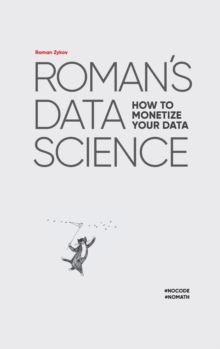 Image for Roman's Data Science How to monetize your data