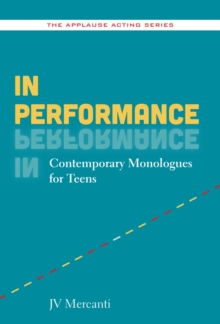 Image for In performance: contemporary monologues for teens