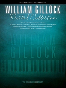 Image for William Gillock Recital Collection : Intermediate to Advanced Level