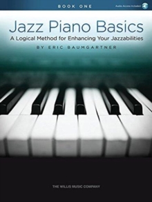 Image for Jazz Piano Basics - Book 1 : A Logical Method for Enhancing Your Jazzabilities