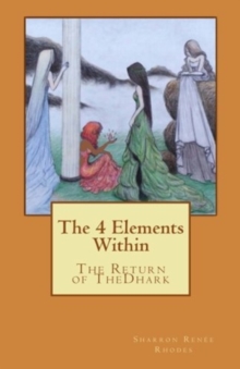 Image for The 4 Elements Within (The Return of TheDhark)