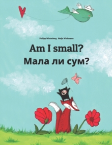 Image for Am I small? ???? ?? ???? : Children's Picture Book English-Macedonian (Bilingual Edition)