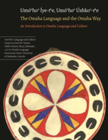 Omaha Language and the Omaha Way