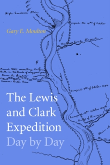 Lewis and Clark Expedition Day by Day