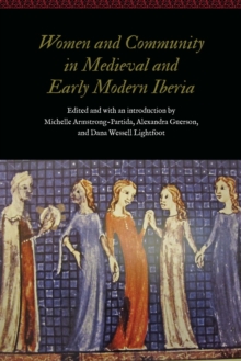 Image for Women and Community in Medieval and Early Modern Iberia