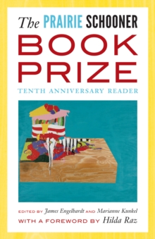 Image for The Prairie Schooner Book Prize: Tenth Anniversary Reader