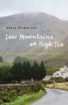 Low Mountains or High Tea: Misadventures in Britain’s National Parks