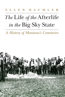 Life of the Afterlife in the Big Sky State