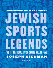 Image for Jewish Sports Legends: The International Jewish Sports Hall of Fame