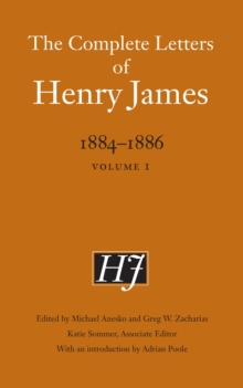 Image for The Complete Letters of Henry James, 1884-1886. Volume 1