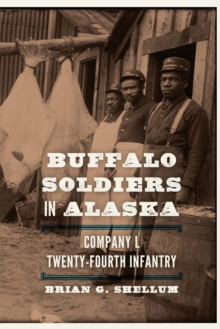 Buffalo Soldiers in Alaska