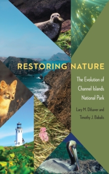 Restoring Nature: The Evolution of Channel Islands National Park