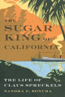 Image for The Sugar King of California