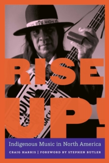 Image for Rise Up!: Indigenous Music in North America