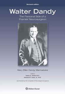 Image for Walter Dandy: The Personal Side of a Premier Neurosurgeon, Revised Edition