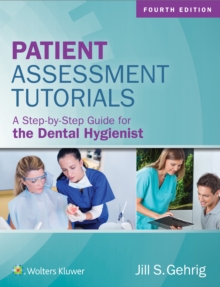 Image for Patient Assessment Tutorials : A Step-By-Step Guide for the Dental Hygienist