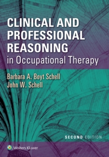 Clinical and Professional Reasoning in Occupational Therapy