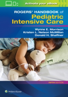 Image for Rogers' Handbook of Pediatric Intensive Care