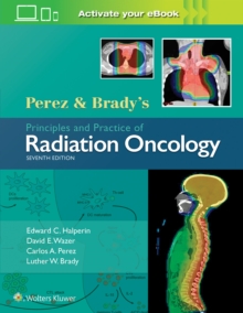 Image for Perez and Brady's principles and practice of radiation oncology