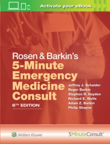 Rosen & Barkin’s 5-Minute Emergency Medicine Consult