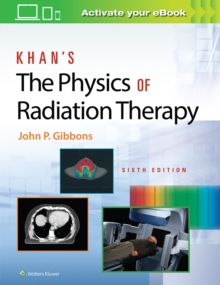 Image for Khan’s The Physics of Radiation Therapy