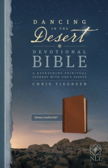 Image for Dancing in the Desert Devotional Bible NLT (LeatherLike, Sienna)