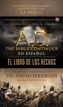 Image for A.D. The Bible Continues EN ESPANOL: El libro de los Hechos : La increible historia de los primeros seguidores de Jesus, segun la Biblia