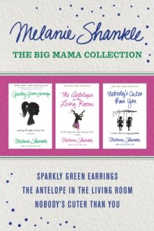 Image for Big Mama Collection: Sparkly Green Earrings / The Antelope in the Living Room / Nobody's Cuter than You