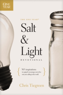 Image for The one year salt & light devotional: 365 inspirations to equip & encourage you to live out your calling in the world