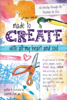 Image for Made to Create with All My Heart and Soul