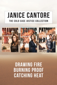 Image for The Cold Case Justice Collection: Drawing Fire / Burning Proof / Catching Heat