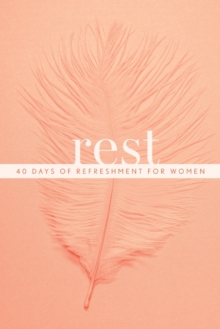 Image for Rest  : 40 days of refreshment for women