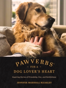 Image for Pawverbs for a Dog Lover's Heart: Inspiring Stories of Friendship, Fun, and Faithfulness