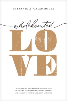 Image for Wholehearted Love