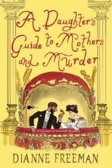 Image for A Daughter's Guide to Mothers and Murder
