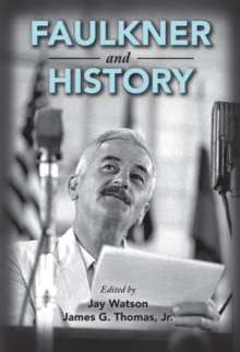 Image for Faulkner and history