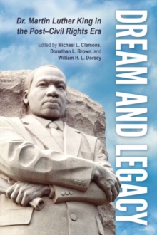 Image for Dream and legacy  : Dr. Martin Luther King in the post-civil rights era