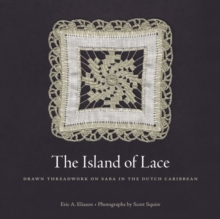 Image for The island of lace  : drawn threadwork on Saba in the Dutch Caribbean